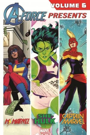 A-Force Presents Vol. 6 (Trade Paperback)