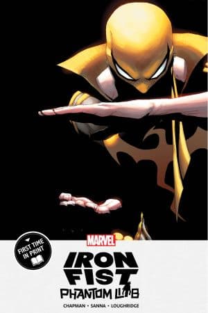 Iron Fist: Phantom Limb (Trade Paperback)