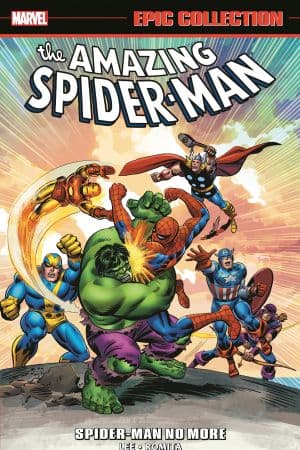 Amazing Spider-Man Epic Collection: Spider-Man No More (Trade Paperback)