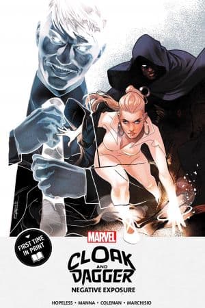 Cloak And Dagger: Negative Exposure (Trade Paperback)