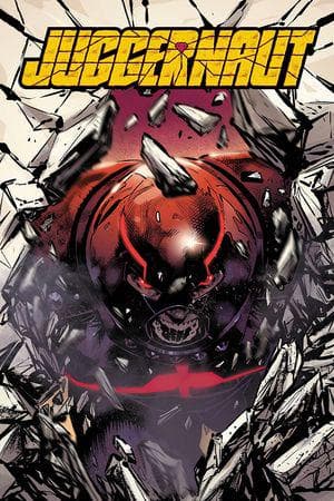 Juggernaut: No Stopping Now (Trade Paperback)