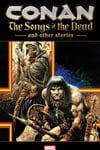 Conan: The Songs Of The Dead And Other Stories (Trade Paperback) cover