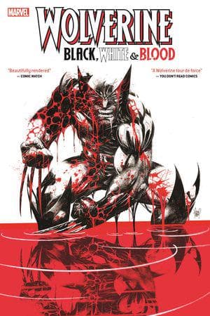 Wolverine: Black, White & Blood (Trade Paperback)