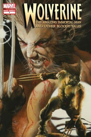 Wolverine: The Amazing Immortal Man & Other Bloody Tales (2008) #1