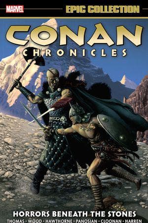 Conan Chronicles Epic Collection: Horrors Beneath The Stones (Trade Paperback)