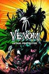 VENOM: LETHAL PROTECTOR - LIFE AND DEATHS TPB (Trade Paperback) cover