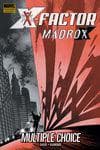 X-Factor: Madrox ­ Multiple Choice Premiere (Hardcover) cover