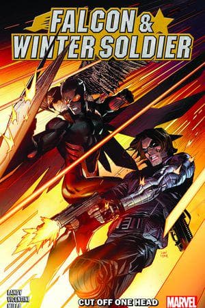 Falcon & Winter Soldier: Cut Off One Head (Trade Paperback)