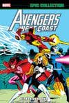 AVENGERS WEST COAST EPIC COLLECTION: ULTRON UNBOUND TPB (Trade Paperback) cover