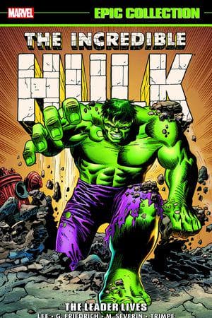 Incredible Hulk Epic Collection: The Leader Lives (Trade Paperback)