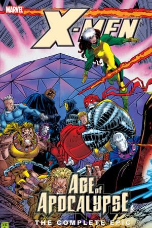 X-Men: The Complete Age of Apocalypse Epic Book 3 (Trade Paperback)