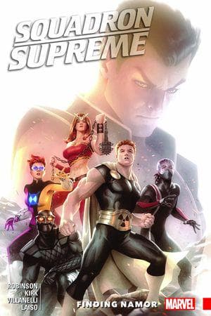 SQUADRON SUPREME VOL. 3: FINDING NAMOR (Trade Paperback)