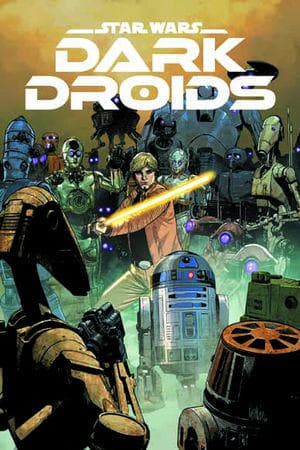 STAR WARS: DARK DROIDS (Trade Paperback)