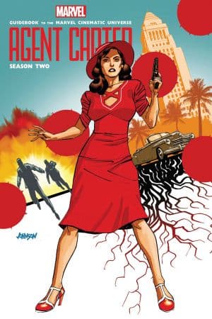 Guidebook to the Marvel Cinematic Universe - Agent Carter Season Two (2016)