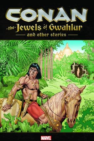 CONAN: THE JEWELS OF GWAHLUR AND OTHER STORIES TPB (Trade Paperback)