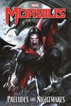 Morbius: Preludes And Nightmares (Trade Paperback) cover