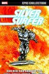 SILVER SURFER EPIC COLLECTION: SUN RISE AND SHADOW FALL TPB (Trade Paperback) cover