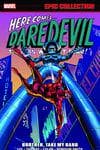 DAREDEVIL EPIC COLLECTION: BROTHER, TAKE MY HAND TPB (Trade Paperback) cover