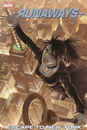 RUNAWAYS VOL. 5: ESCAPE TO NEW YORK TPB [NEW PRINTING] (Trade Paperback)