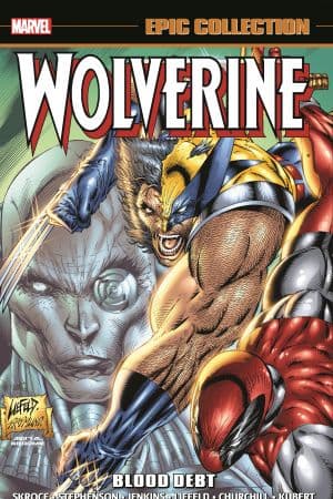 Wolverine Epic Collection: Blood Debt (Trade Paperback)