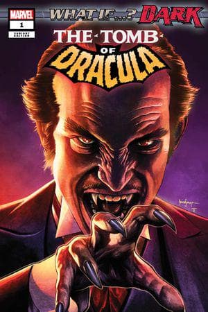 What If...? Dark: Tomb Of Dracula (2023) #1 (Variant)