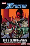 X-Factor Vol. 2: Life and Death Matters (Trade Paperback) cover