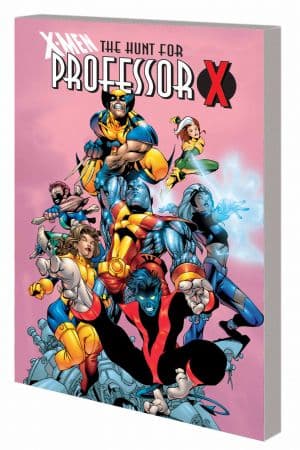 X-Men: The Hunt for Professor X (Trade Paperback)