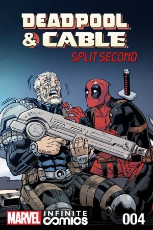 Deadpool & Cable: Split Second Infinite Comic (2015) #4