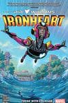 Ironheart Vol. 1: Those With Courage (Trade Paperback) cover