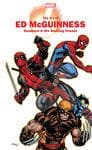 Marvel Monograph: The Art Of Ed Mcguinness - Deadpool & His Amazing Friends (Trade Paperback) cover