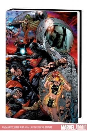 Uncanny X-Men: Rise & Fall of the Shi'ar Empire (Hardcover)