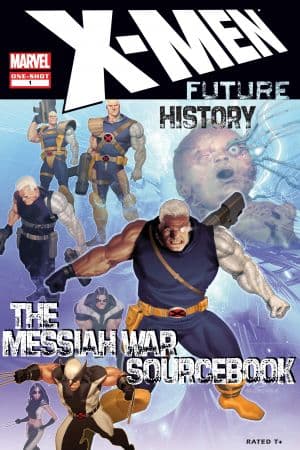 X-Men: Future History - The Messiah War Sourcebook (2009) #1