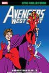 Avengers West Coast Epic Collection: Darker Than Scarlet (Trade Paperback) cover