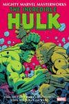 Mighty Marvel Masterworks: The Incredible Hulk Vol. 3 - Less Than Monster, More Than Man (Trade Paperback) cover