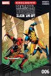 Deadpool Vs. Wolverine: Slash 'Em Up Infinity Comic (2024) #6 cover