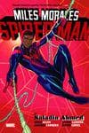 Miles Morales: Spider-Man By Saladin Ahmed (Hardcover) cover