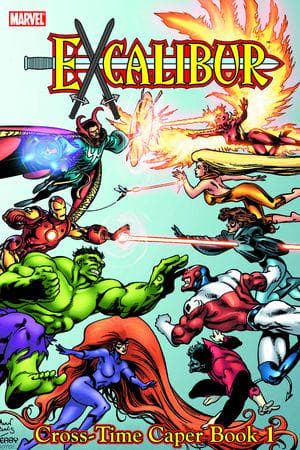 Excalibur Classic Vol. 3: Cross-Time Caper Book 1 (Trade Paperback)