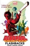 DEADPOOL: FLASHBACKS TPB (Trade Paperback) cover