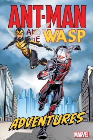 Ant-Man and the Wasp Adventures (Trade Paperback)