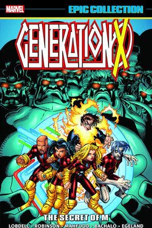 Generation X Epic Collection: The Secret Of M (Trade Paperback)