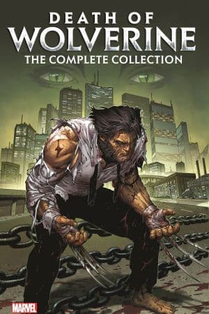 Death of Wolverine: The Complete Collection (Trade Paperback)