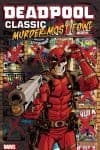 Deadpool Classic Vol. 22: Murder Most Fowl (Trade Paperback) cover