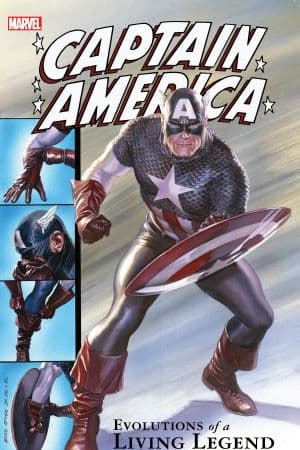 Captain America: Evolutions Of A Living Legend (Trade Paperback)