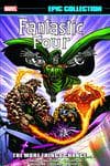 FANTASTIC FOUR EPIC COLLECTION: THE MORE THINGS CHANGE... TPB (Trade Paperback) cover