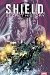 S.H.I.E.L.D.: SECRET HISTORY TPB (Trade Paperback) cover