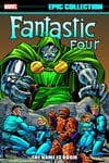 FANTASTIC FOUR EPIC COLLECTION: THE NAME IS DOOM TPB (Trade Paperback) cover