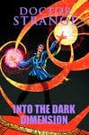 Doctor Strange: Into the Dark Dimension (Hardcover) cover