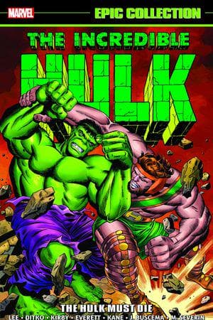 Incredible Hulk Epic Collection: The Hulk Must Die (Trade Paperback)