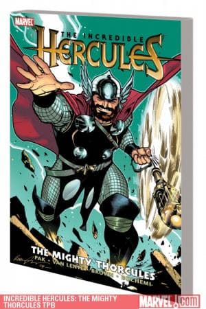 Incredible Hercules: The Mighty Thorcules (Trade Paperback)