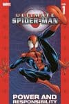 ULTIMATE SPIDER-MAN VOL. 1: POWER & RESPONSIBILITY TPB (Trade Paperback) cover